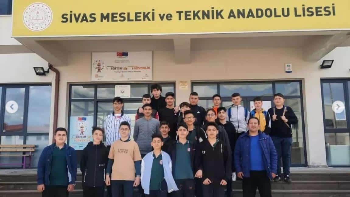 Öğrencilerimiz Sivas Mesleki Teknik Anadolu Lisesini Ziyaret Etti